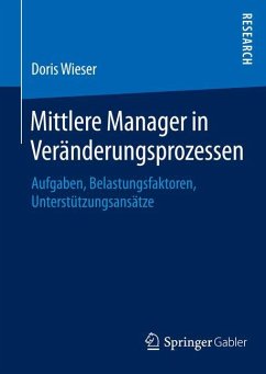 Mittlere Manager in Veränderungsprozessen - Wieser, Doris