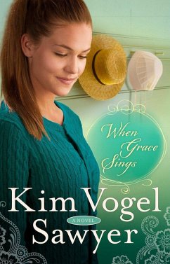 When Grace Sings - Vogel Sawyer, Kim