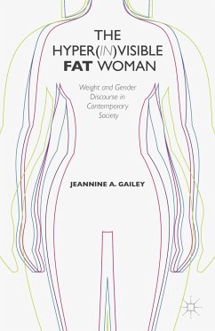 The Hyper(in)Visible Fat Woman - Gailey, J.