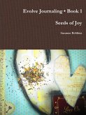 Evolve Journaling Book 1, Seeds of Joy