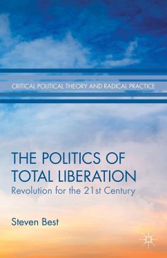 The Politics of Total Liberation - Best, S.