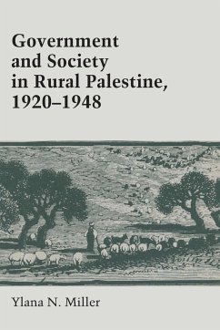 Government and Society in Rural Palestine, 1920-1948 - Miller, Ylana