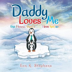 Daddy Loves Me - Stephens, Eon K.