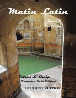 Matin Latin Book 2 Student Edition - Craig, Karen L.