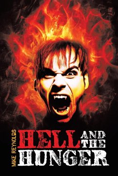 Hell and the Hunger - Reynolds, Mike