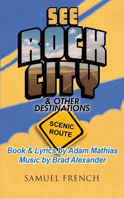 See Rock City & Other Destinations - Scenic Route - Alexander, Brad; Mathias, Adam