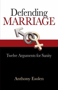 Defending Marriage - Esolen, Anthony