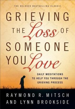 Grieving the Loss of Someone You Love - Mitsch, Raymond R; Brookside, Lynn