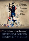 The Oxford Handbook of Refugee and Forced Migration Studies (eBook, ePUB)