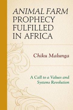 Animal Farm Prophecy Fulfilled in Africa - Malunga, Chiku