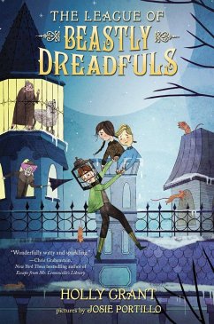 The League of Beastly Dreadfuls, Book 1 - Grant, Holly