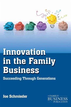 Innovation in the Family Business - Schmieder, Joe