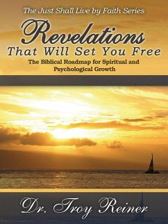 Revelations That Will Set You Free - Reiner, Troy