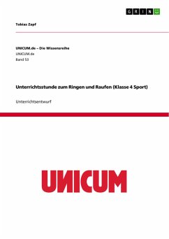 Unterrichtsstunde zum Ringen und Raufen (Klasse 4 Sport) - Zapf, Tobias