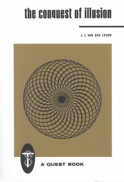 The Conquest of Illusion - Leeuw, J. J. Van Der