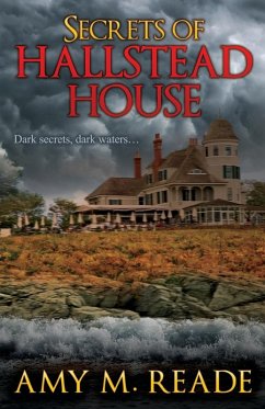 Secrets of Hallstead House - Reade, Amy M.