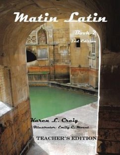 Matin Latin Book 2, 2nd Ed, Teacher - Craig, Karen L.