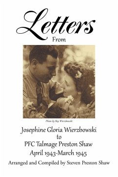 Letters from Josephine Gloria Wierzbowski to PFC Talmage Preston Shaw - Wierzbowski, Josephine Gloria