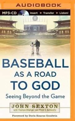 Baseball as a Road to God: Seeing Beyond the Game - Sexton, John