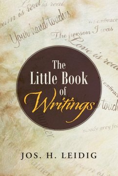 The Little Book of Writings - Leidig, Jos H.