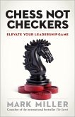 Chess Not Checkers: Elevate Your Leadership Game