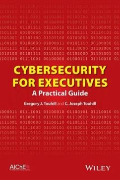 Cybersecurity for Executives - Touhill, Gregory J; Touhill, C Joseph