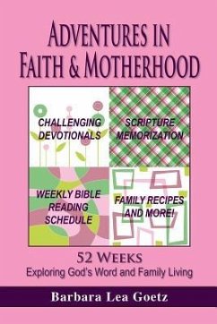 Adventures in Faith & Motherhood - Goetz, Barbara Lea