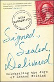 Signed, Sealed, Delivered: Celebrating the Joys of Letter Writing