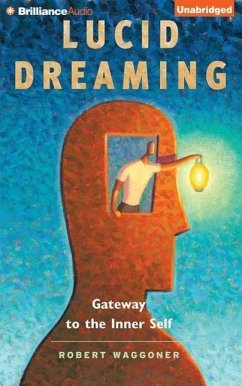 Lucid Dreaming: Gateway to the Inner Self - Waggoner, Robert