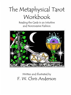 The Metaphysical Tarot Workbook - Anderson, F. W. Chris