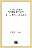 The Man Who Stole the Mona Lisa (eBook, ePUB)