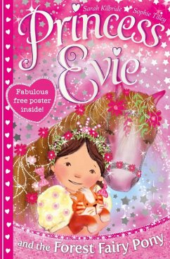 Princess Evie: The Forest Fairy Pony (eBook, ePUB) - Kilbride, Sarah