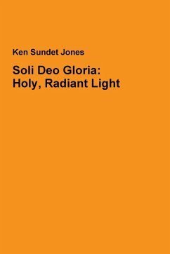 Soli Deo Gloria - Jones, Ken Sundet