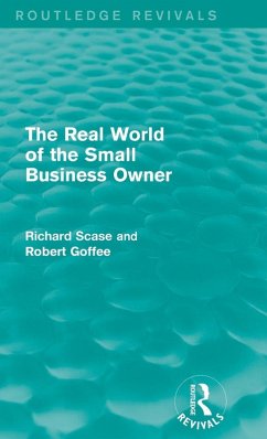The Real World of the Small Business Owner (Routledge Revivals) - Goffee, Robert; Scase, R.