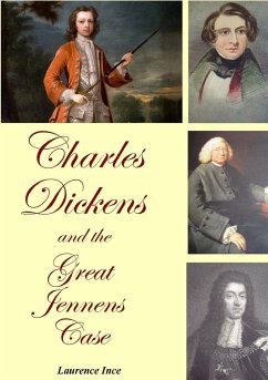Charles Dickens and the Great Jennens Case - Ince, Laurence