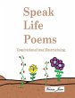 Speak Life Poems - Bild 1