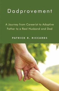 Dadprovement - Riccards, Patrick R