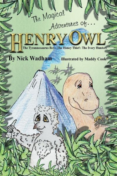 The Magical Adventures of Henry Owl The Magical Adventures of Henry Owl