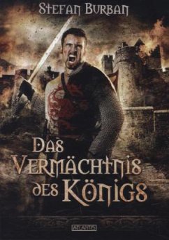 Das Vermächtnis des Königs - Burban, Stefan