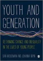 Youth and Generation - Woodman, Dan; Wyn, Johanna