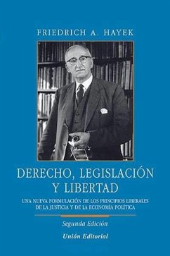 Derecho, legislación y libertad - Hayek, Friedrich A. Von