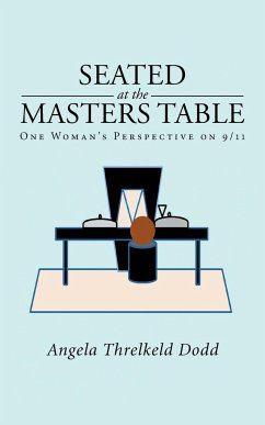 Seated at the Masters Table - Dodd, Angela Threlkeld