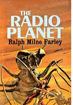 The Radio Planet - Farley, Ralph Milne