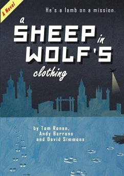 A Sheep in Wolf's Clothing - Simmons, David; Ronan, Tom; Barrons, Andy