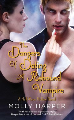 The Dangers of Dating a Rebound Vampire - Harper, Molly