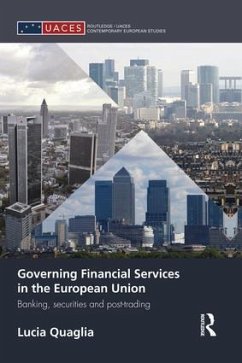 Governing Financial Services in the European Union - Quaglia, Lucia