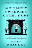 As Chimney Sweepers Come to Dust\Flavia de Luce - Eine Leiche wirbelt Staub auf, englische Ausgabe