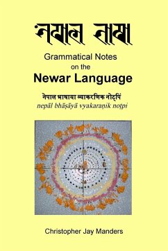 Grammatical Notes on the Newar Language - Manders, Christopher Jay