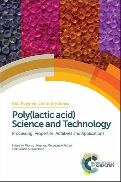 Poly(lactic Acid) Science and Technology: Processing, Properties, Additives and Applications - Kimura, Yoshiharu