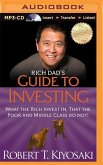 Rich Dad's Guide to Investing: What the Rich Invest In, That the Poor and Middle Class Do Not!